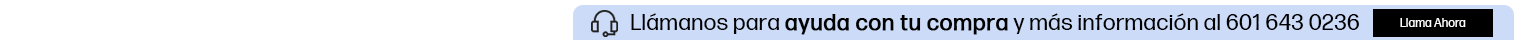 Ll&aacute;manos para ayuda con tu compra y m&aacute;s informaci&oacute;n al 601 643 0236. Haz clic para llamar ahora.