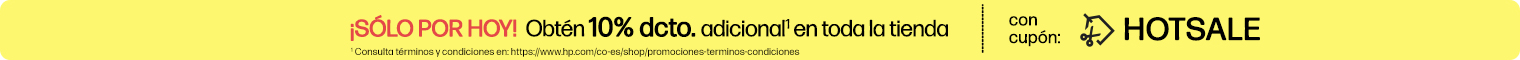 &iexcl;S&Oacute;LO POR HOY!  Obt&eacute;n 10% dcto. adicional1 en toda la tienda con cup&oacute;n: HOTSALE. * Consulta t&eacute;rminos y condiciones en: https://www.hp.com/co-es/shop/promociones-terminos-condiciones