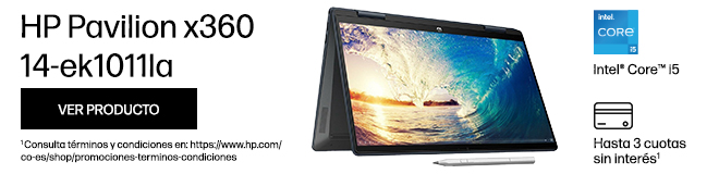 Entretenimiento en cualquier lugar y de cualquier forma. HP Pavilion x360 14-ek1011la. Procesador Intel® Core™i5. RAM 8 GB DDR4-3200 MT/s. SSD De De 512 GB PCIe® NVMe™ M.2. Gráficos Gráficos Intel®Iris® Xe. Pantalla FHD 14” . Windows 11. Hasta 3 cuotas sin interés*  * Consulta términos y condiciones en: https://www.hp.com/co-es/shop/promociones-terminos-condiciones  Haz click para comprar.